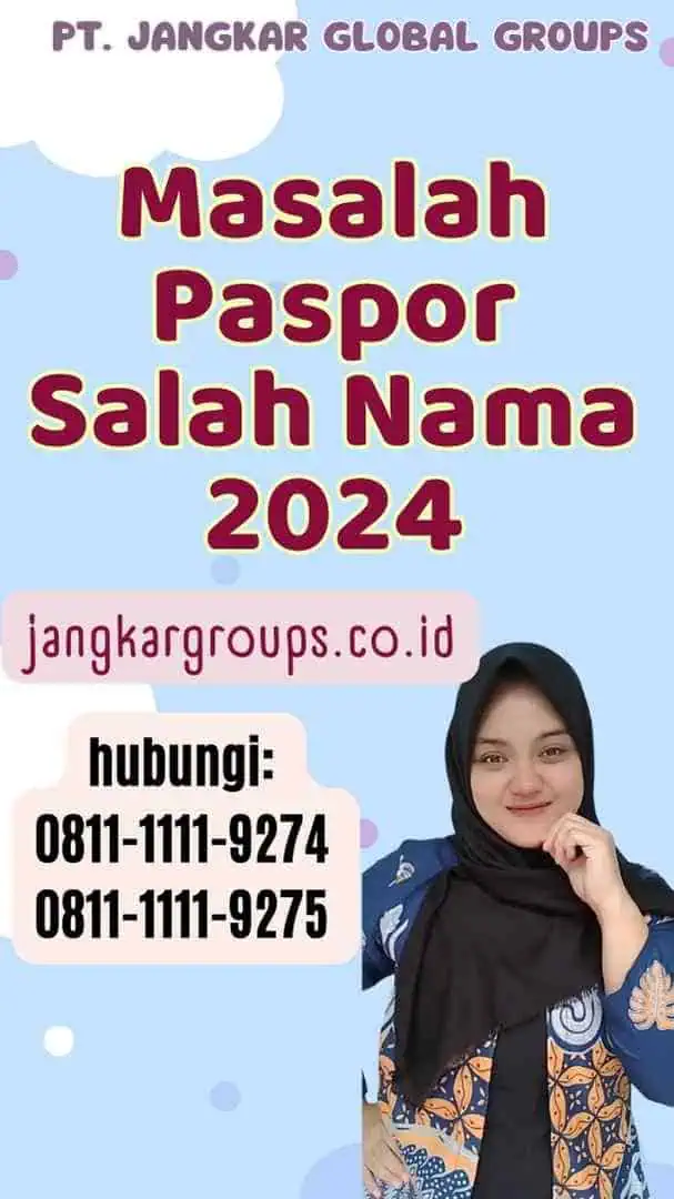 Masalah Paspor Salah Nama 2024