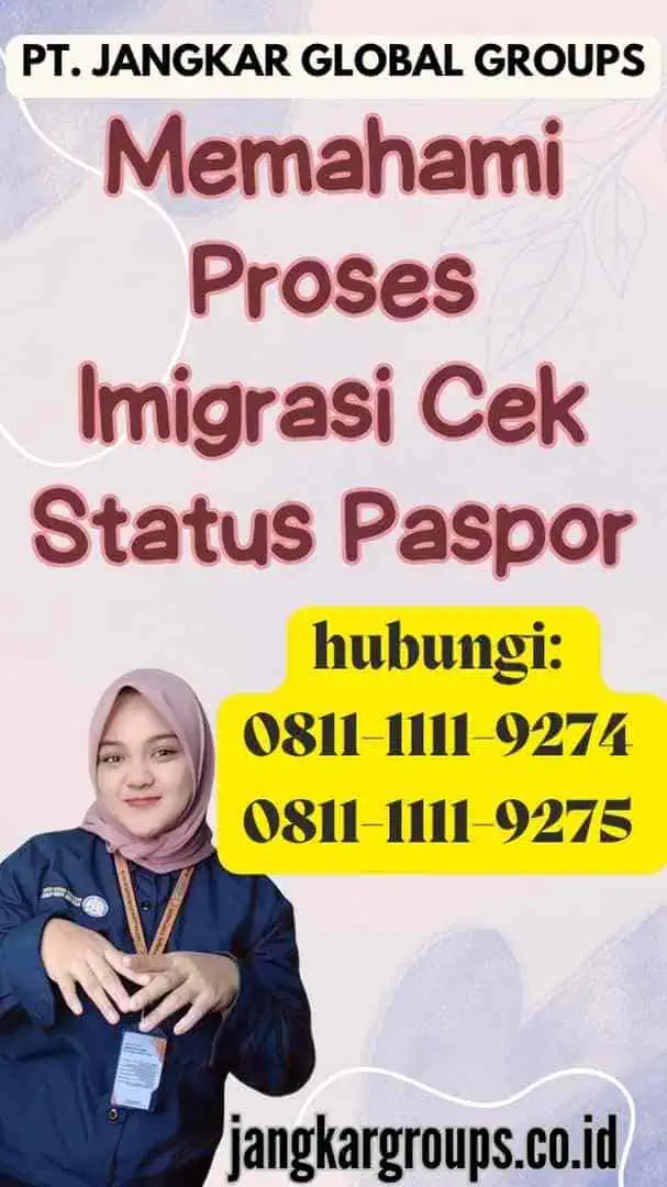 Memahami Proses Imigrasi Cek Status Paspor