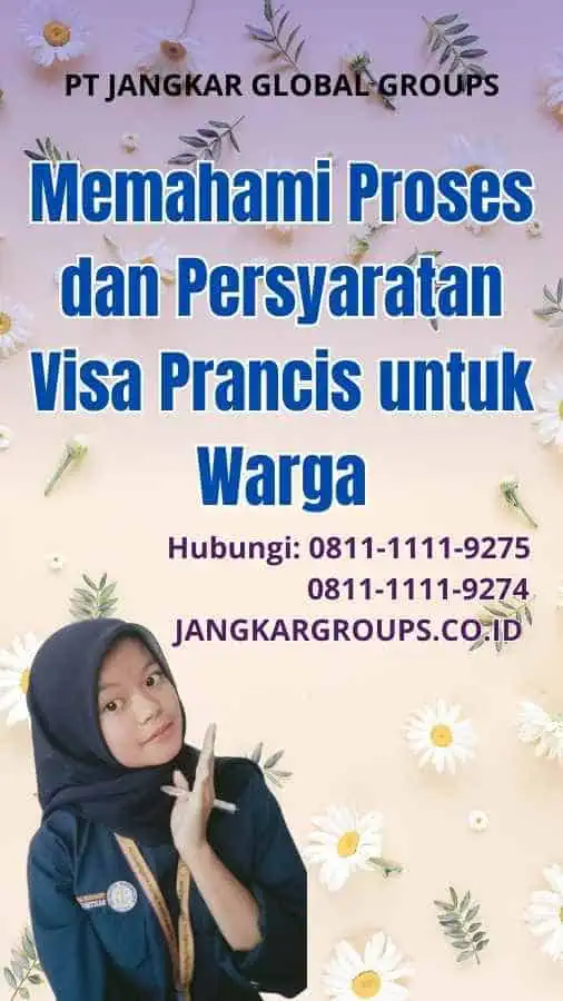 Memahami Proses dan Persyaratan Visa Prancis untuk Warga