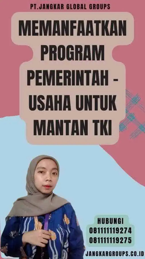 Memanfaatkan Program Pemerintah - Usaha Untuk Mantan TKI