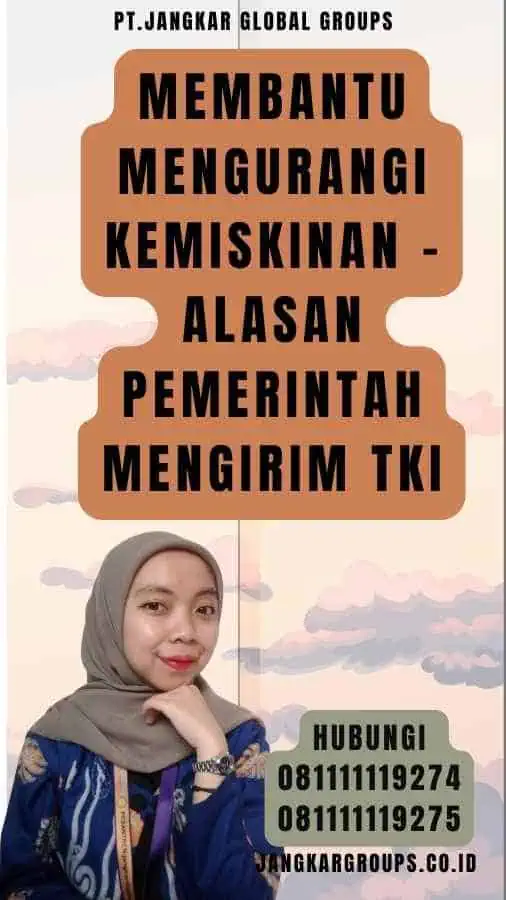 Membantu Mengurangi Kemiskinan - Alasan Pemerintah Mengirim TKI