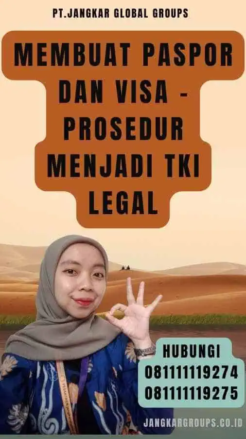 Membuat Paspor dan Visa - Prosedur Menjadi TKI Legal