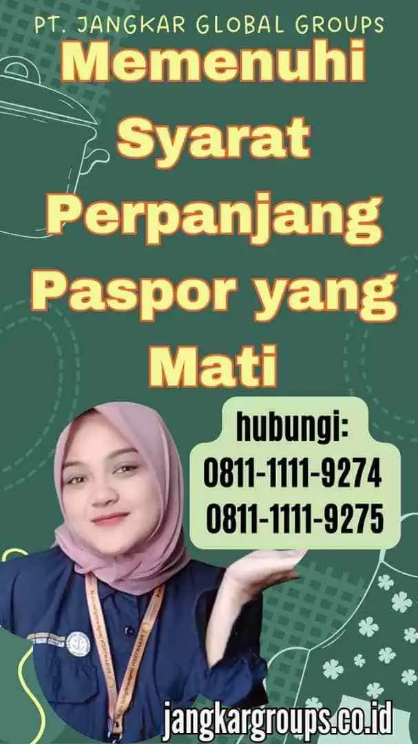 Memenuhi Syarat Perpanjang Paspor yang Mati