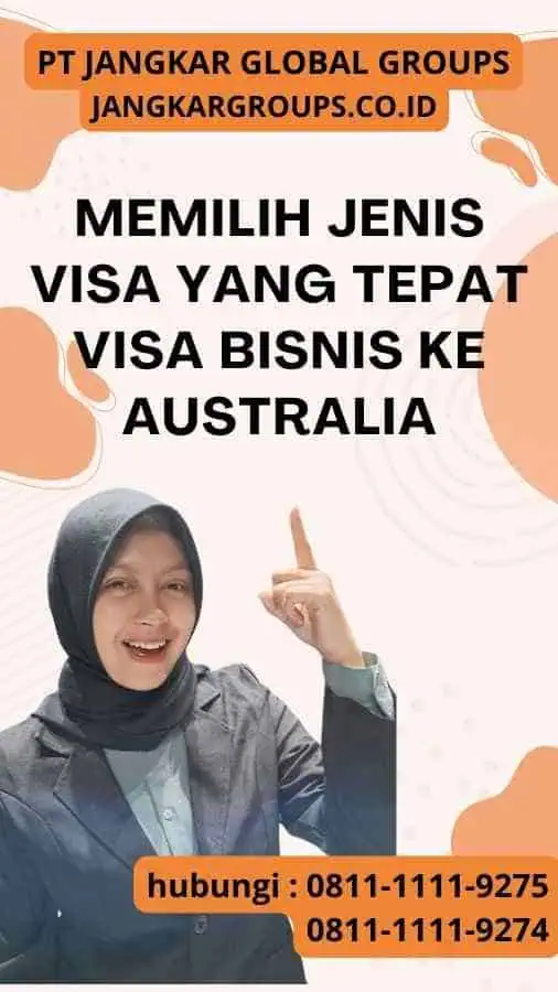 Memilih Jenis Visa yang Tepat Visa Bisnis ke Australia