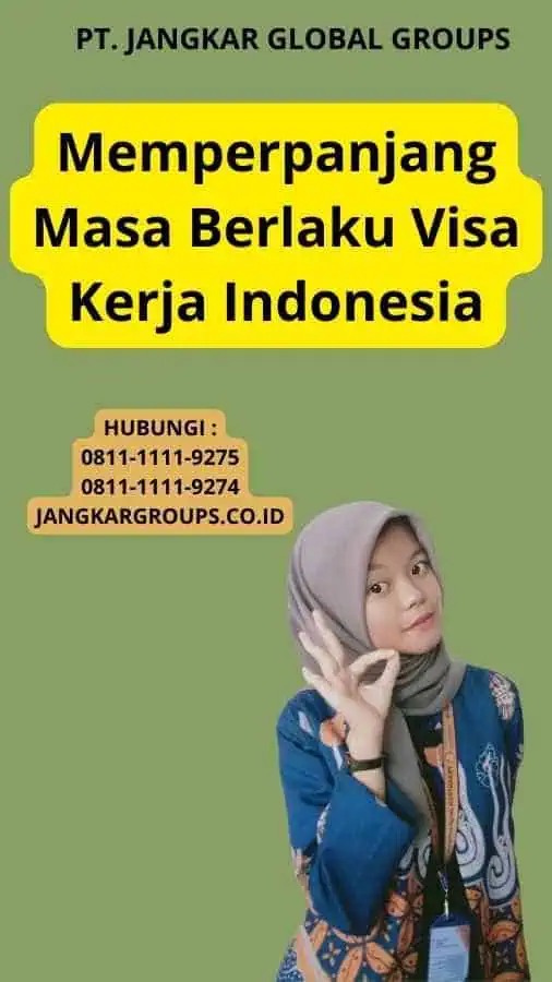 Memperpanjang Masa Berlaku Visa Kerja Indonesia