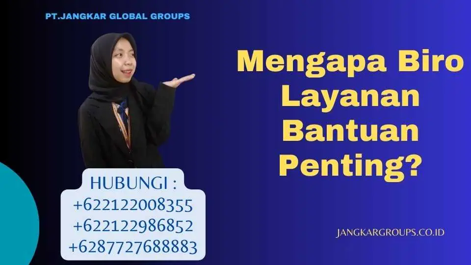 Mengapa Biro Layanan Bantuan Penting