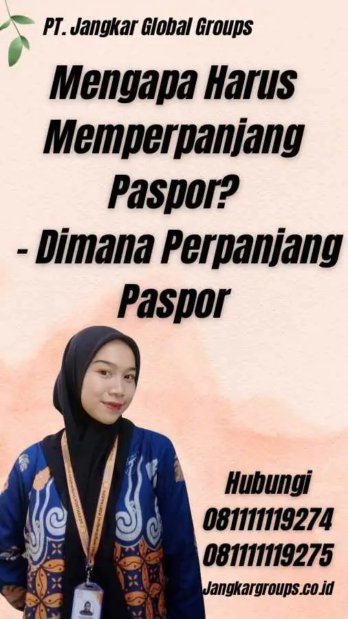 Mengapa Harus Memperpanjang Paspor? - Dimana Perpanjang Paspor