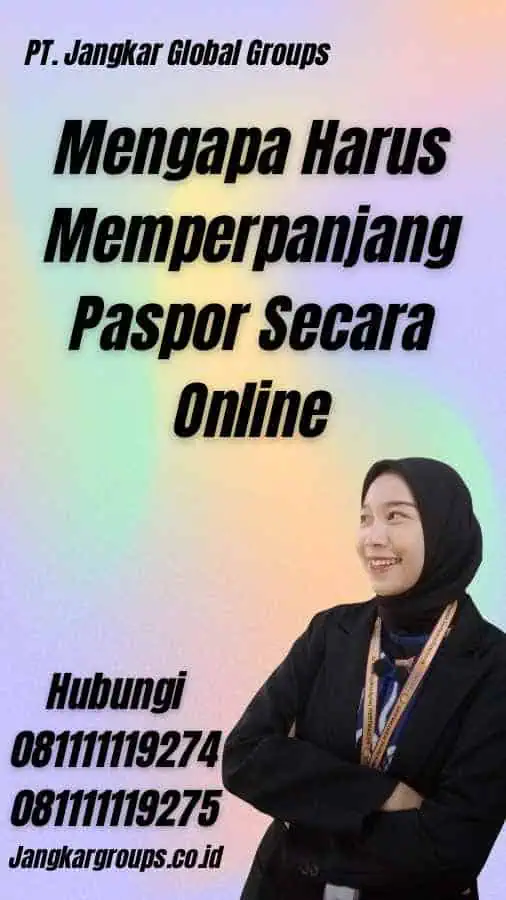 Mengapa Harus Memperpanjang Paspor Secara Online