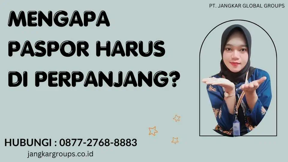 Mengapa Paspor Harus Di perpanjang