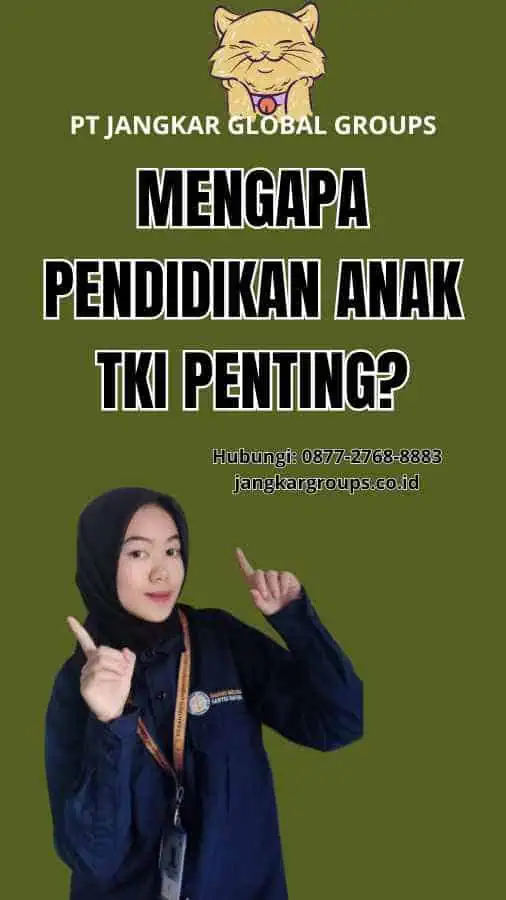 Mengapa Pendidikan Anak TKI Penting?