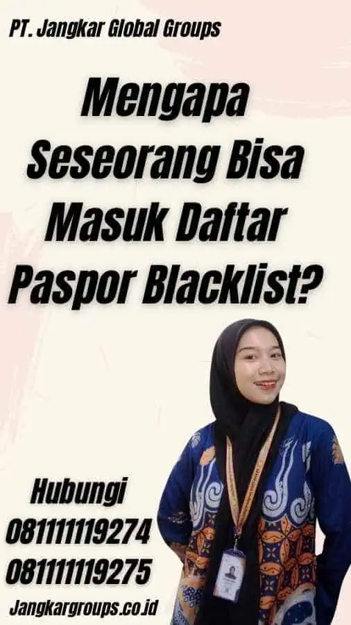 Mengapa Seseorang Bisa Masuk Daftar Paspor Blacklist?