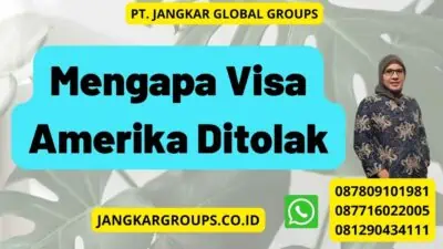 Mengapa Visa Amerika Ditolak