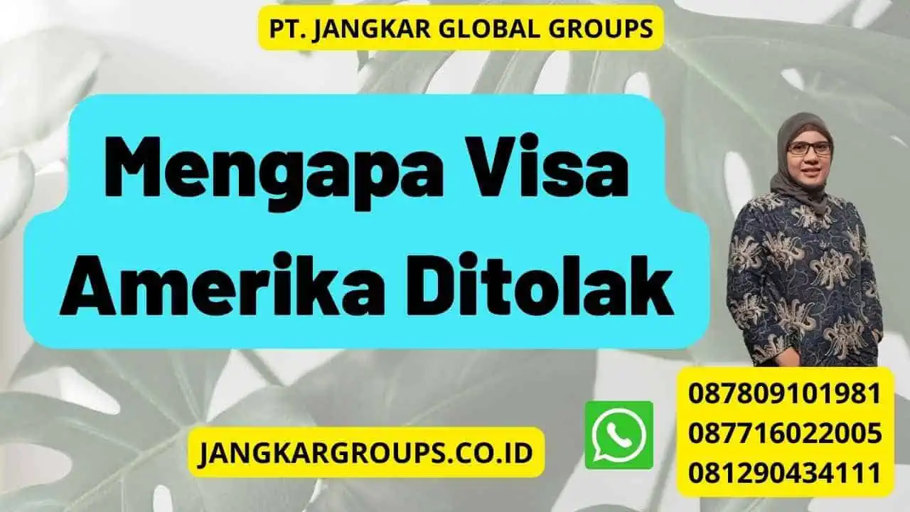 Mengapa Visa Amerika Ditolak