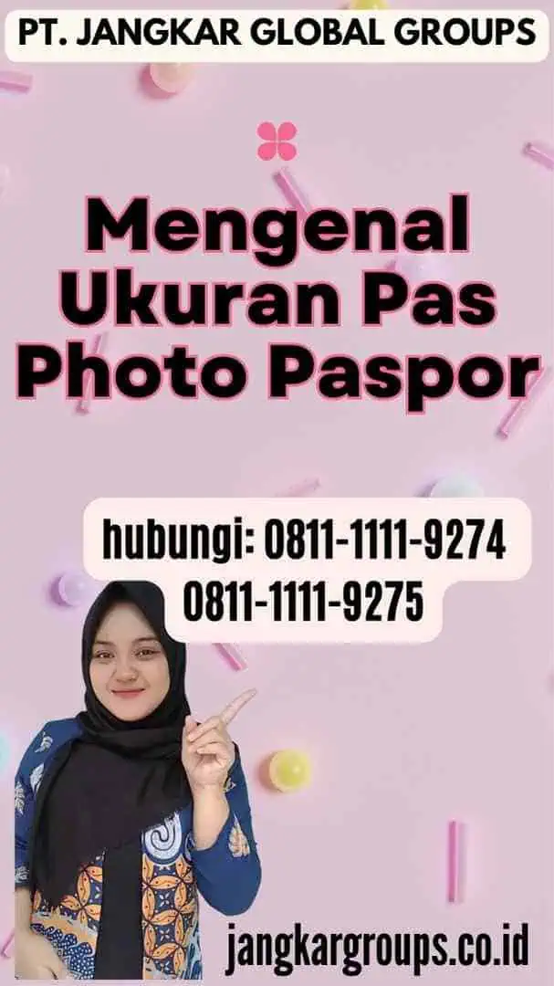 Mengenal Ukuran Pas Photo Paspor