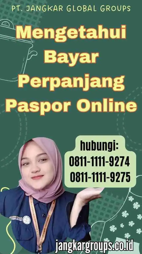 Mengetahui Bayar Perpanjang Paspor Online