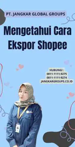 Mengetahui Cara Ekspor Shopee