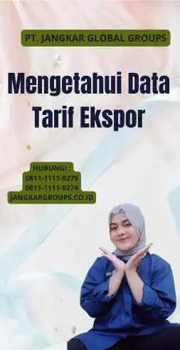 Mengetahui Data Tarif Ekspor