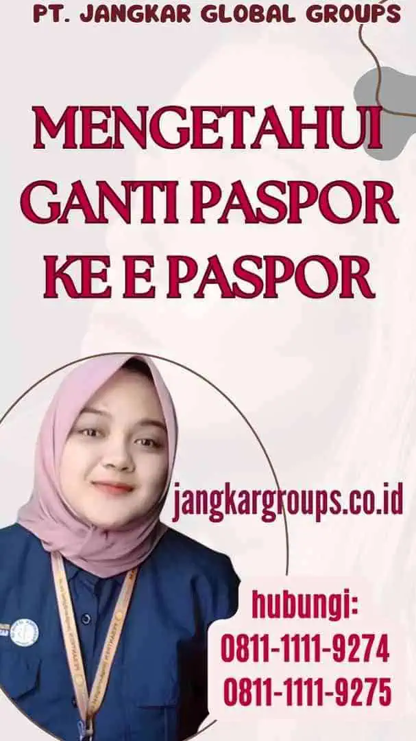 Mengetahui Ganti Paspor Ke E Paspor