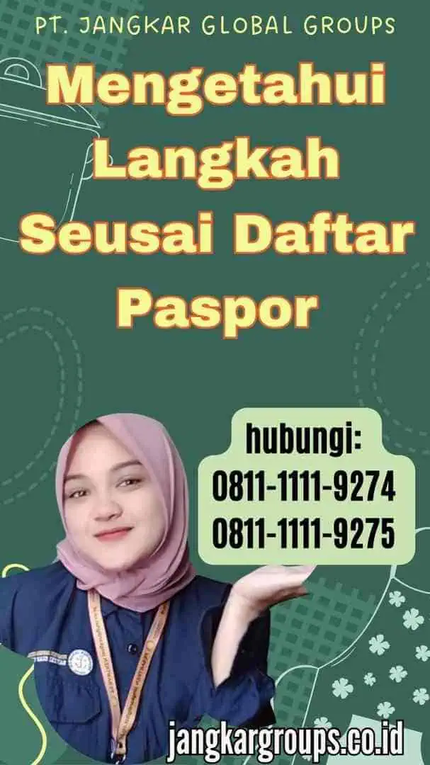 Mengetahui Langkah Seusai Daftar Paspor