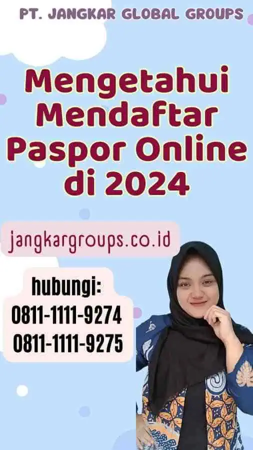 Mengetahui Mendaftar Paspor Online di 2024