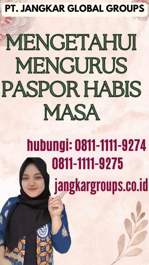 Mengetahui Mengurus Paspor Habis Masa