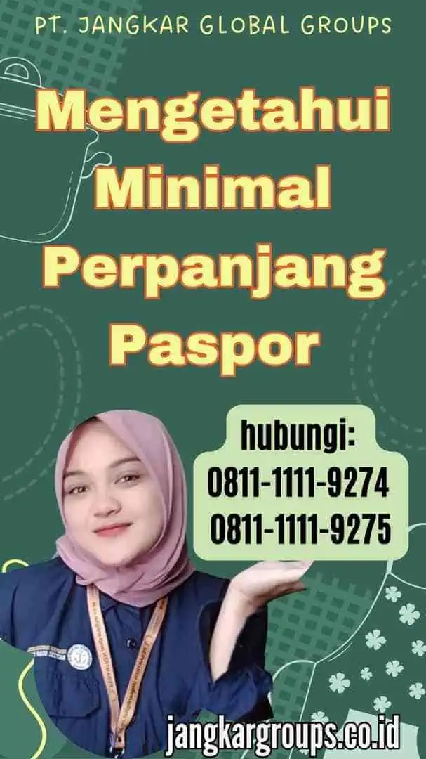 Mengetahui Minimal Perpanjang Paspor