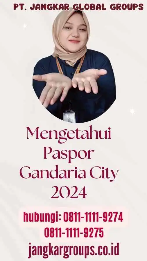 Mengetahui Paspor Gandaria City 2024