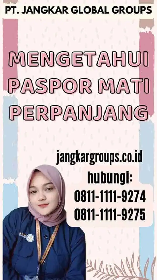 Mengetahui Paspor Mati Perpanjang