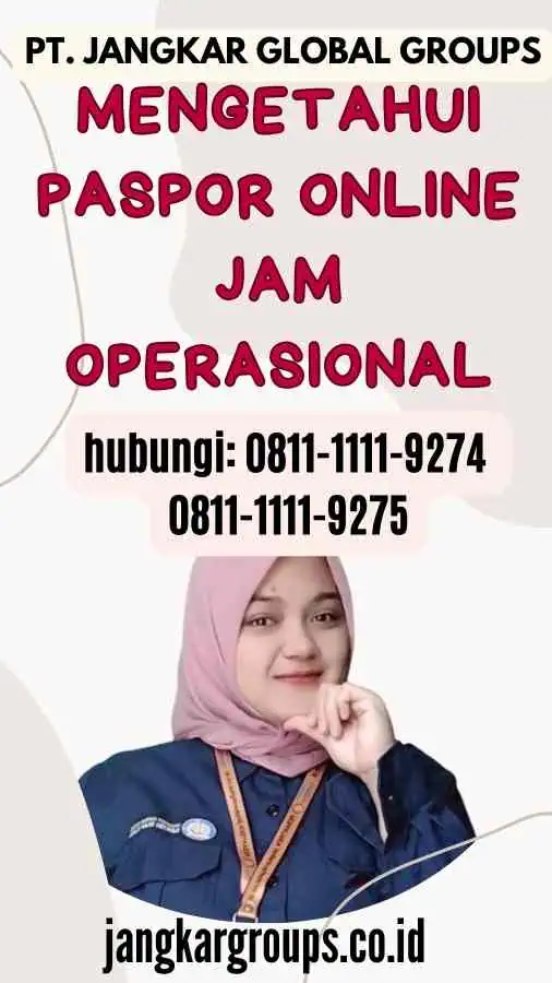 Mengetahui Paspor Online Jam Operasional