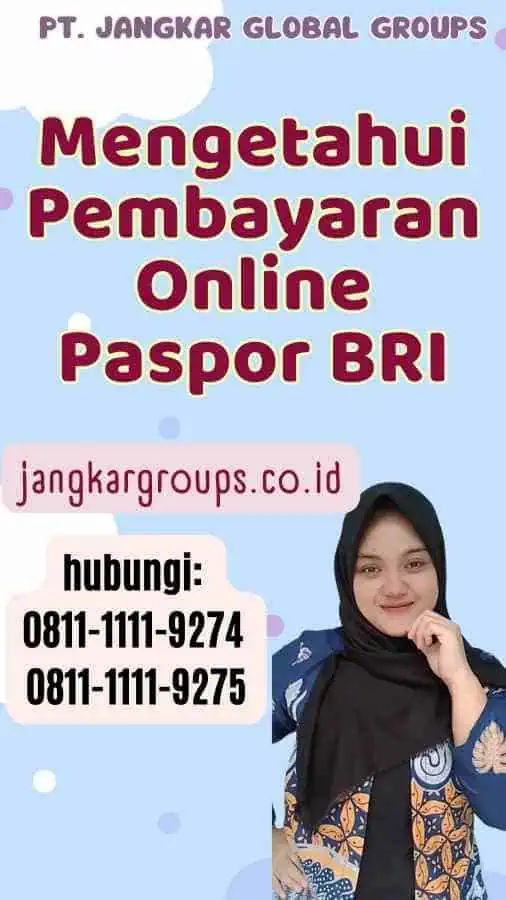 Mengetahui Pembayaran Online Paspor BRI