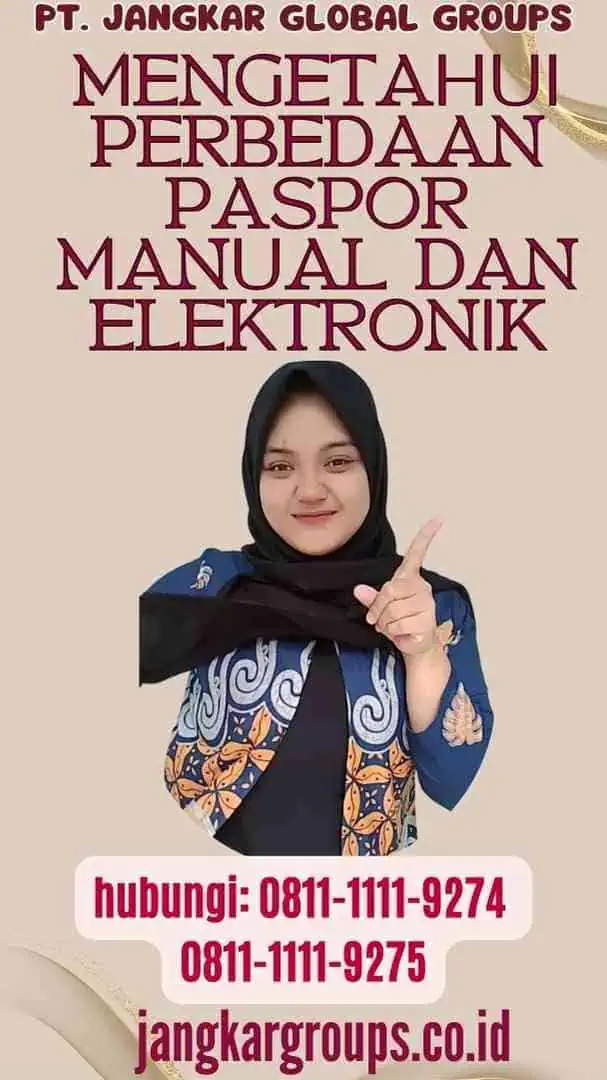 Mengetahui Perbedaan Paspor Manual dan Elektronik