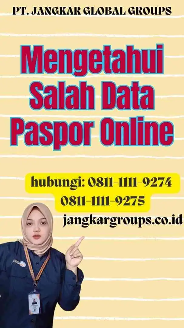 Mengetahui Salah Data Paspor Online