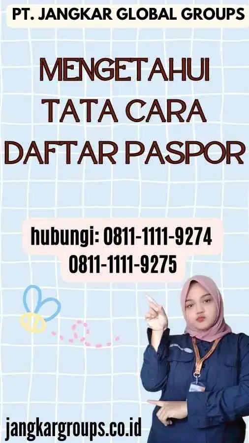 Mengetahui Tata Cara Daftar Paspor