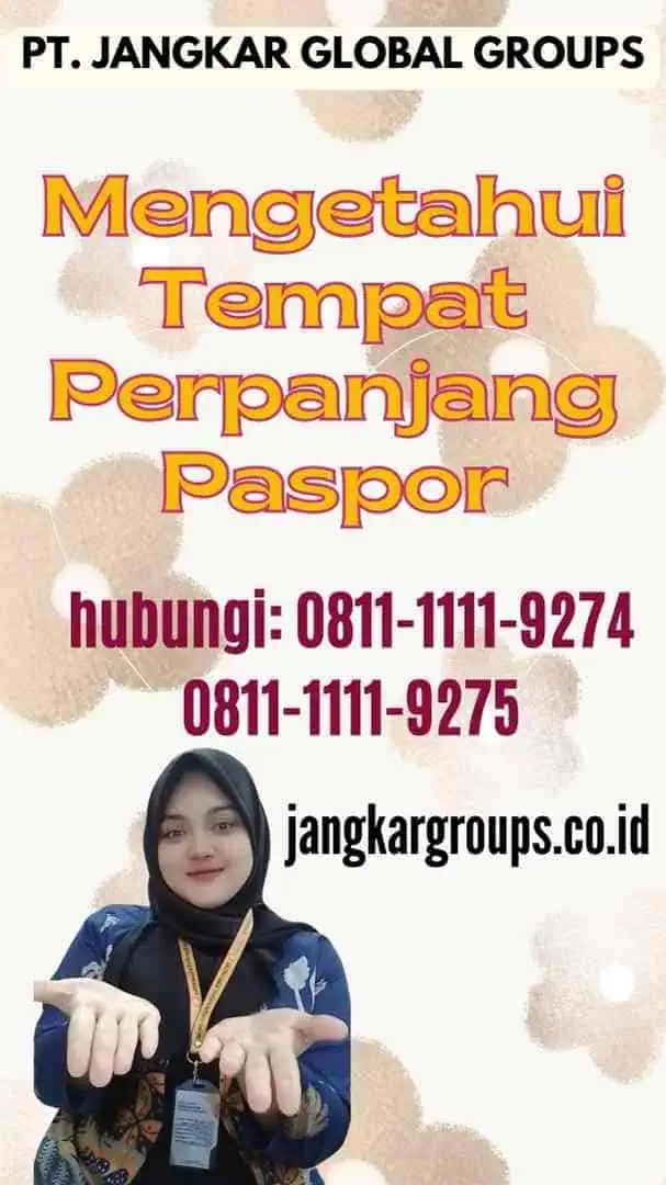 Mengetahui Tempat Perpanjang Paspor