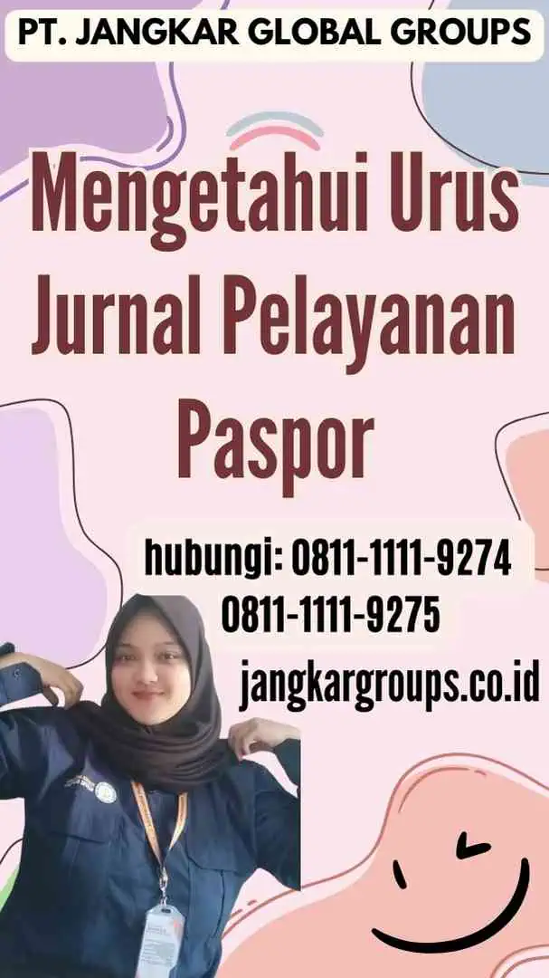 Mengetahui Urus Jurnal Pelayanan Paspor