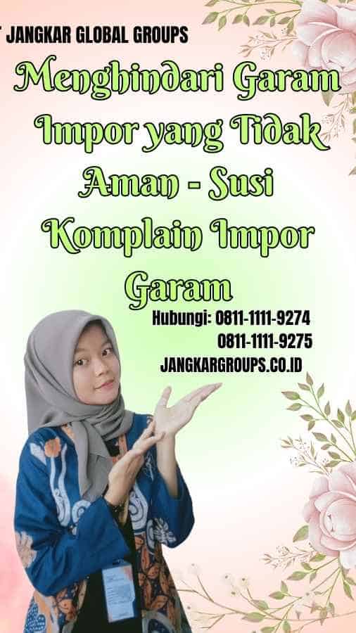 Menghindari Garam Impor yang Tidak Aman Susi Komplain Impor Garam