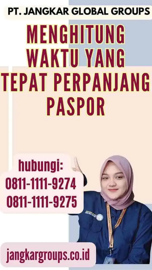 Menghitung Waktu yang Tepat Perpanjang Paspor