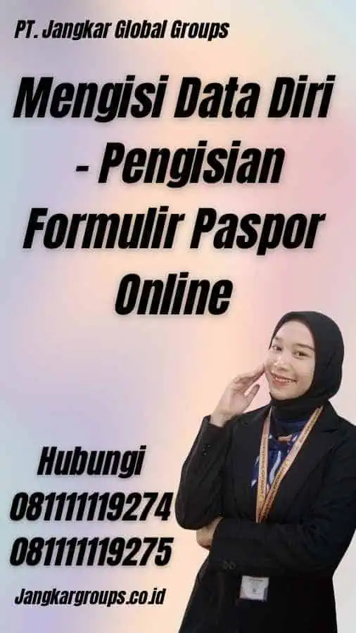 Mengisi Data Diri - Pengisian Formulir Paspor Online