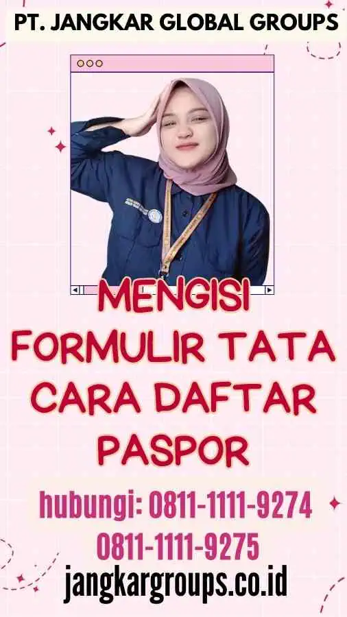 Mengisi Formulir Tata Cara Daftar Paspor