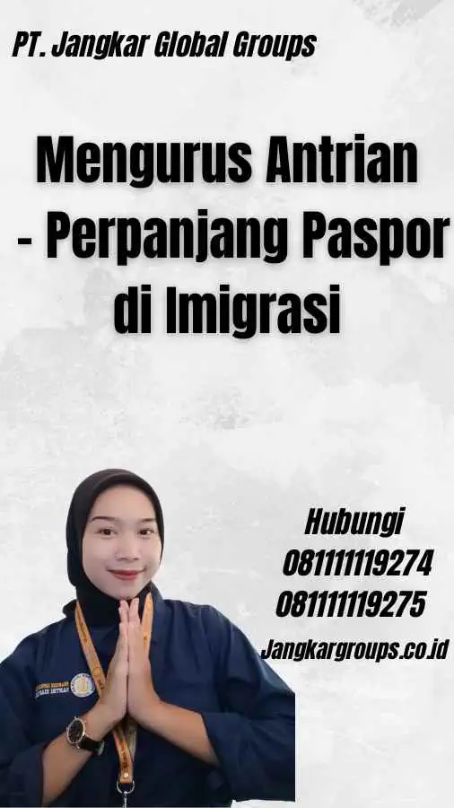 Mengurus Antrian - Perpanjang Paspor di Imigrasi