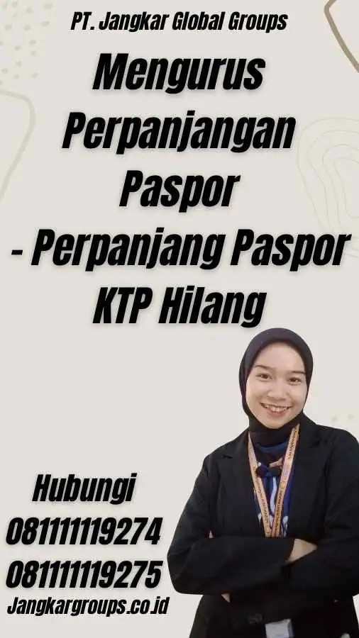 Mengurus Perpanjangan Paspor - Perpanjang Paspor KTP Hilang