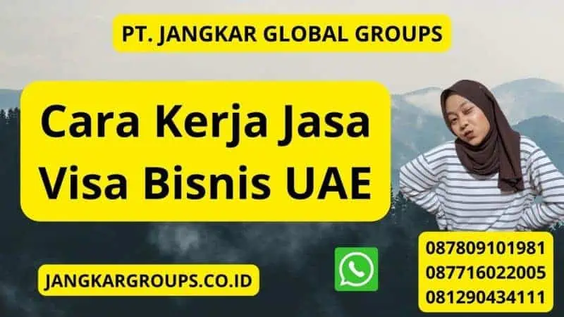 Cara Kerja Jasa Visa Bisnis UAE