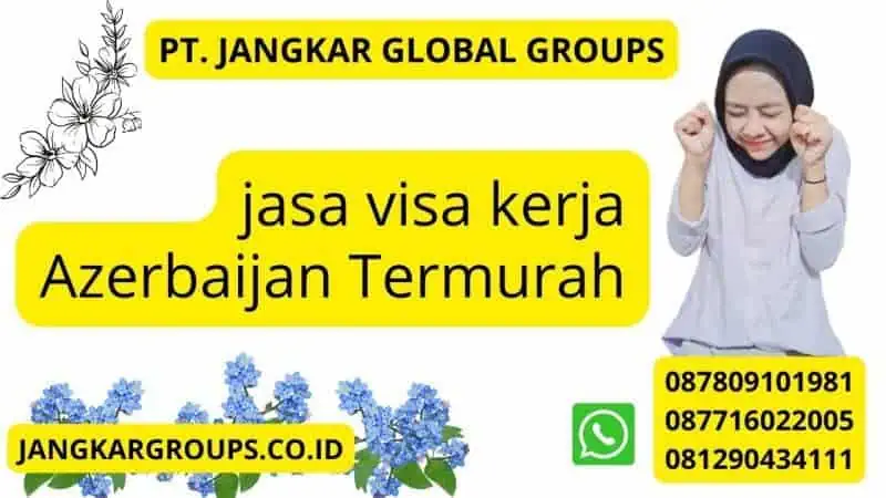 jasa visa kerja Azerbaijan Termurah