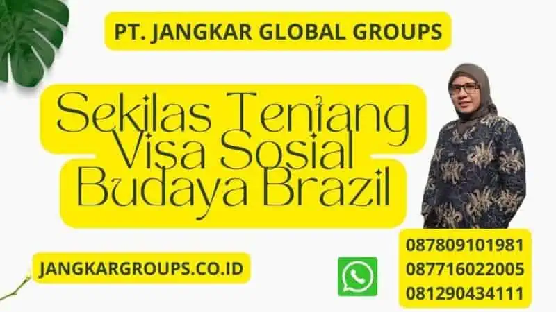 Sekilas Tentang Visa Sosial Budaya Brazil