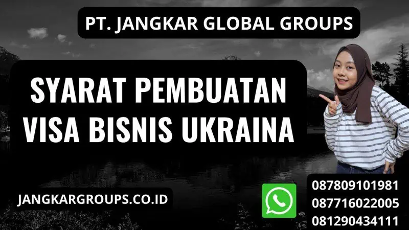 Syarat Pembuatan Visa Bisnis Ukraina