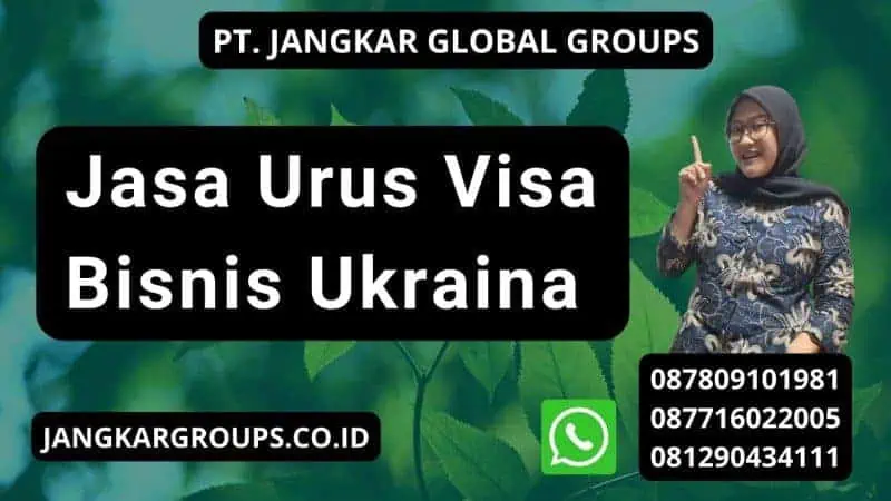 Jasa Urus Visa Bisnis Ukraina