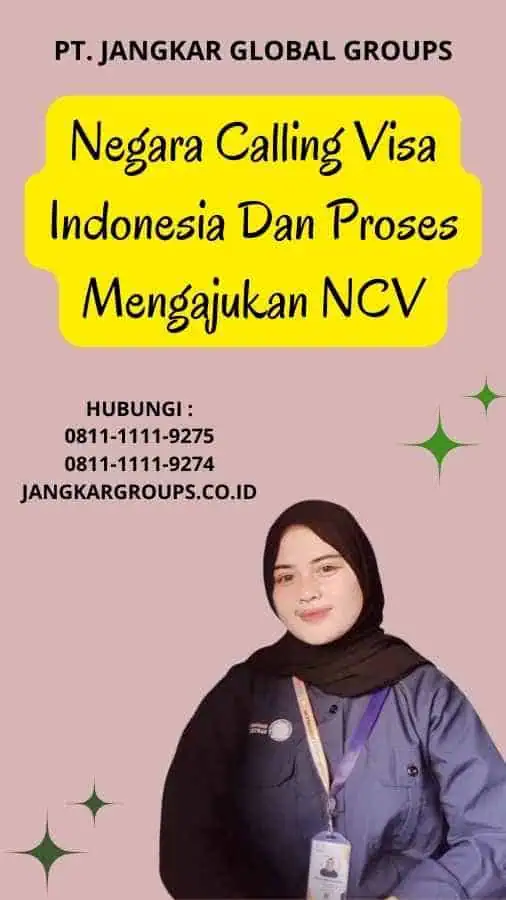 Negara Calling Visa Indonesia Dan Proses Mengajukan NCV