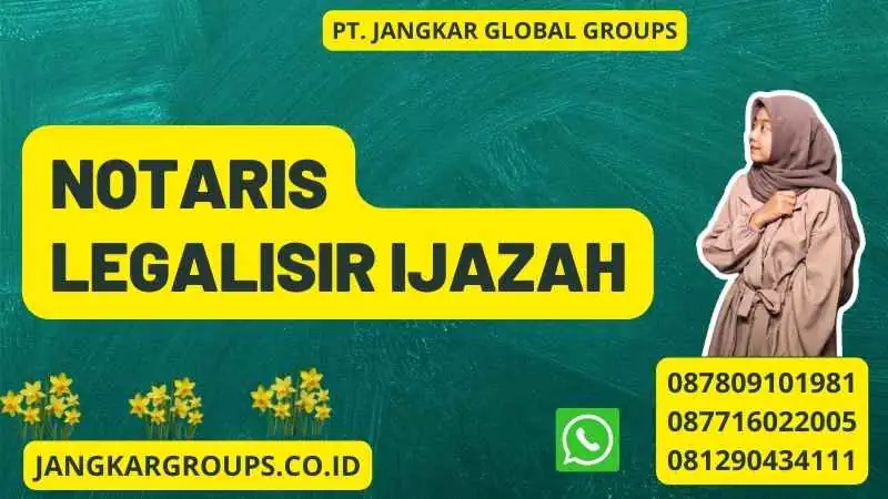 Notaris Legalisir Ijazah