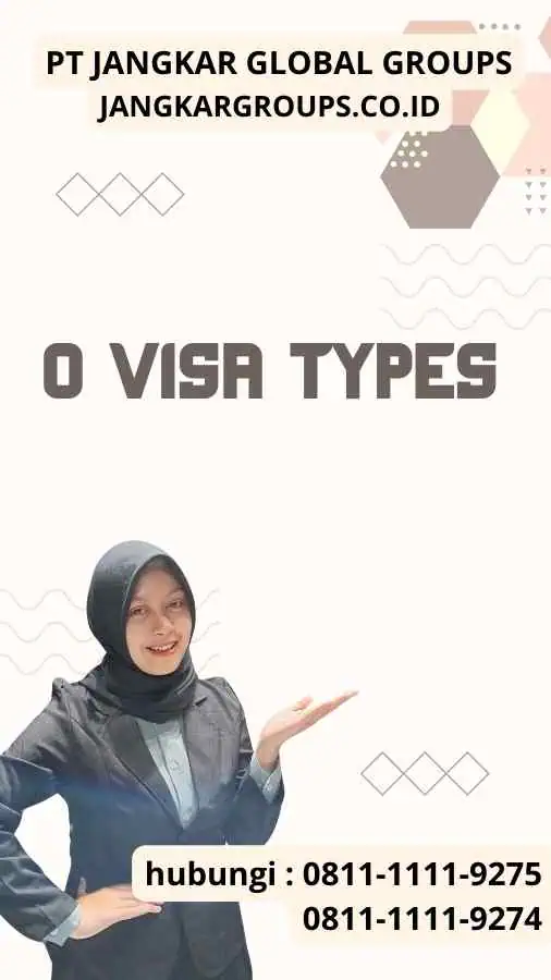 O Visa Types