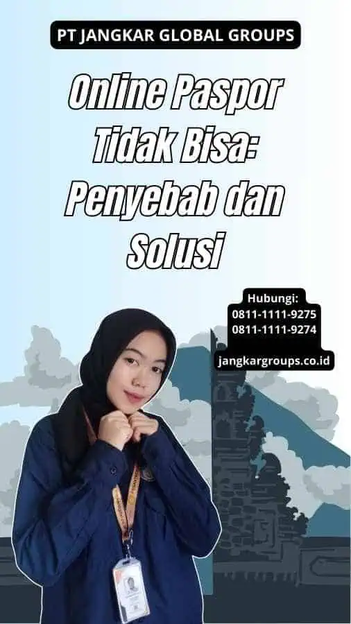 Online Paspor Tidak Bisa Penyebab dan Solusi